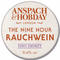 The Nine Hour Rauchwein