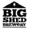 Big Shed Brewery