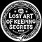 Lost Art of Keeping Secrets