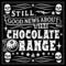 Still Good News Chocolate