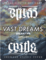 Vast Dreams