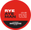Rye Aye Man