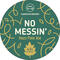No Messin'