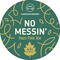No Messin'