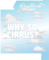 Why So Cirrus