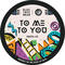To Me To You