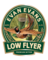 Low Flyer