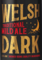 Welsh Dark