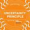 Uncertainty Principle