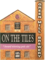 On the Tiles