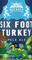 Six Foot Turkey