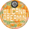 Olicana Dreamin