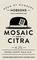 Mosaic and Citra