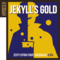 Jekyll's Gold