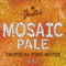 Mosaic Pale
