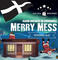 Merry Mess