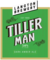 Tiller Man