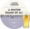 A Whiter Shade of Ale