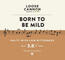 Born To Be Mild