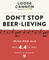Don't Stop Beer-Lieving