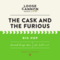 The Cask and the Furious