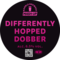 Differently Hopped Dobber