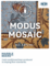 Modus Mosaic