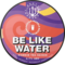 Be Like Water