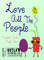 Love All the People