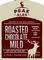 Roasted Chocolate Mild