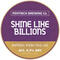 Shine Like Billions