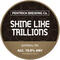 Shine Like Trillions