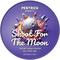 Shoot for the Moon