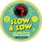 Slow and Low