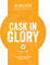 Cask In Glory