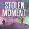 Stolen Moment