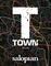 T Town