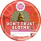 Don't Trust Sloths