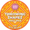Throwing Shapes