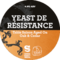 Yeast De Resistance