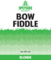 Bow Fiddle