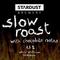 Slow Roast