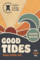 Good Tides