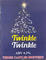 Twinkle Twinkle