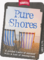 Pure Shores