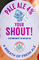 Your Shout