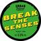 Break the Senses