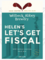 Let's Get Fiscal