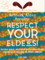 Respect Your Elders