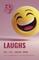Laughs